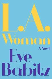 L.A.WOMAN: Babitz, Eve: 9781501132728: Amazon.com: Books