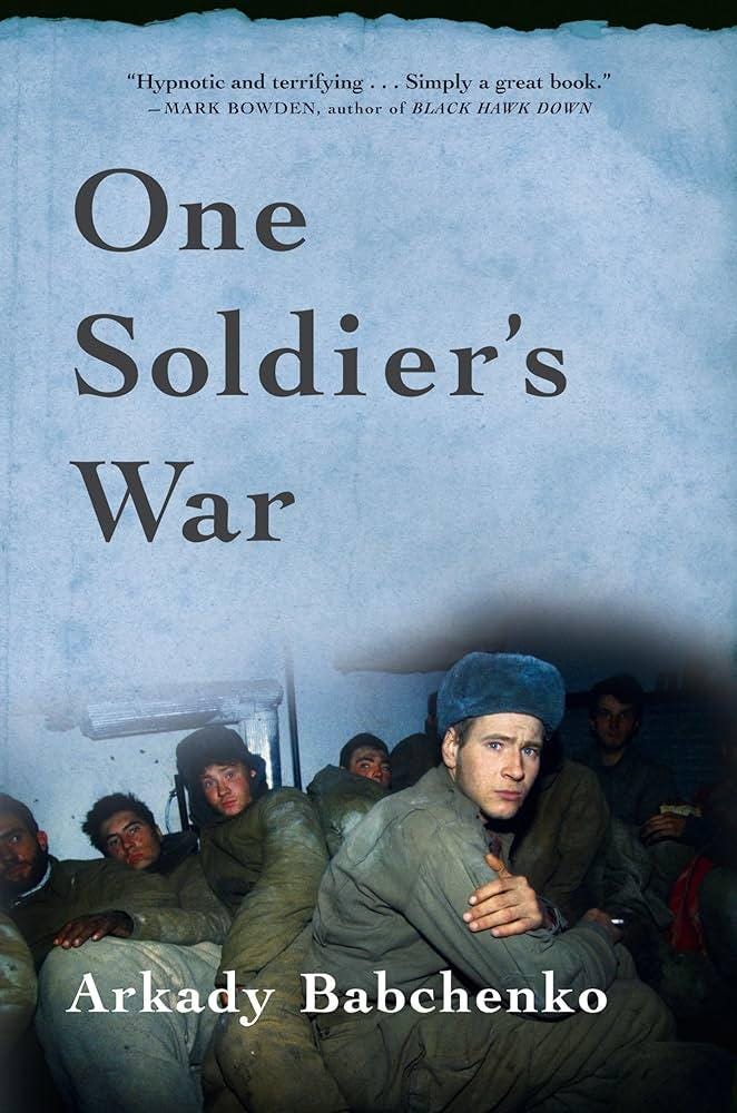 One Soldier's War: 9780802144034: Babchenko, Arkady, Allen, Nick: Books -  Amazon.com