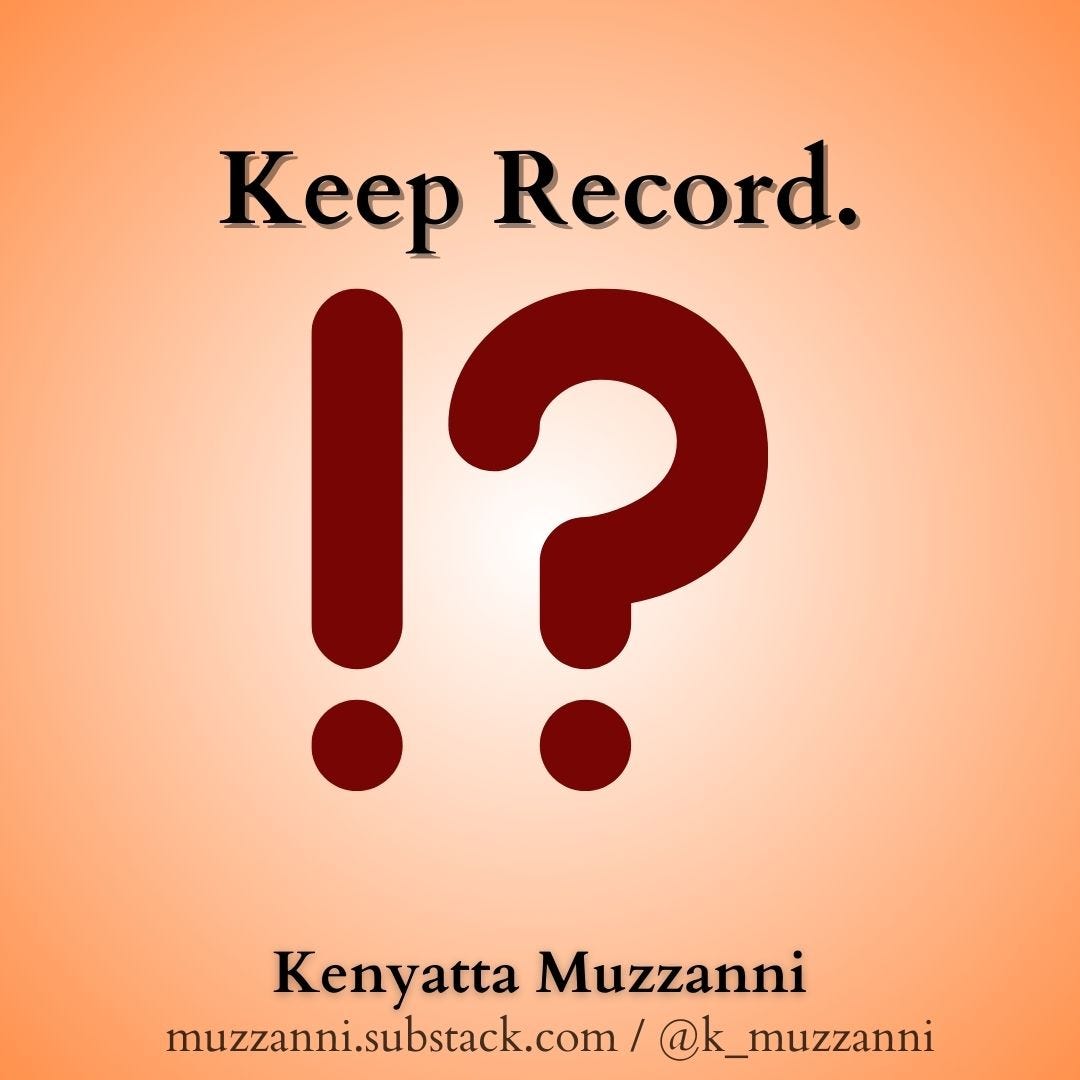 Black text on an orange and white background. Keep Record. An interrobang in crimson letters. Kenyatta Muzzanni. muzzanni.substack.com