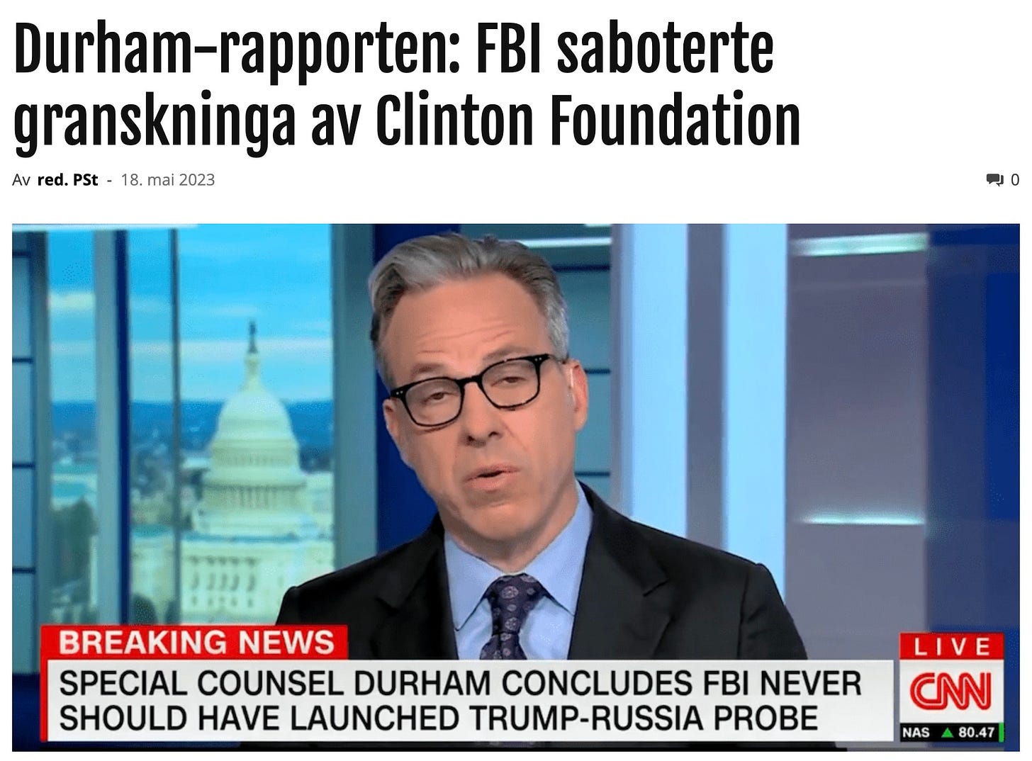 Kan være et bilde av ‎1 person og ‎tekst som sier '‎Durham-rapporten: FBI saboterte granskninga av Clinton Foundation Av red. PSt 18. mai 2023 ייייי BREAKING NEWS SPECIAL COUNSEL DURHAM CONCLUDES FBI NEVER SHOULD HAVE LAUNCHED TRUMP-RUSSIA PROBE LIVE CNN NAS 80.47‎'‎‎