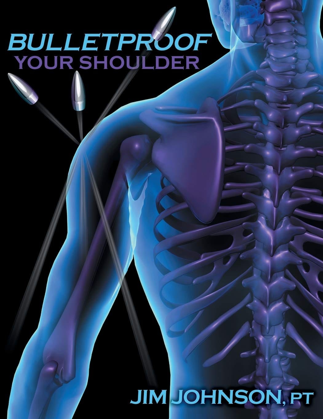 Jim Johnson's Bullet Proof Your Shoulder book cover