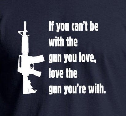 Love the gun you're with Blank Template - Imgflip