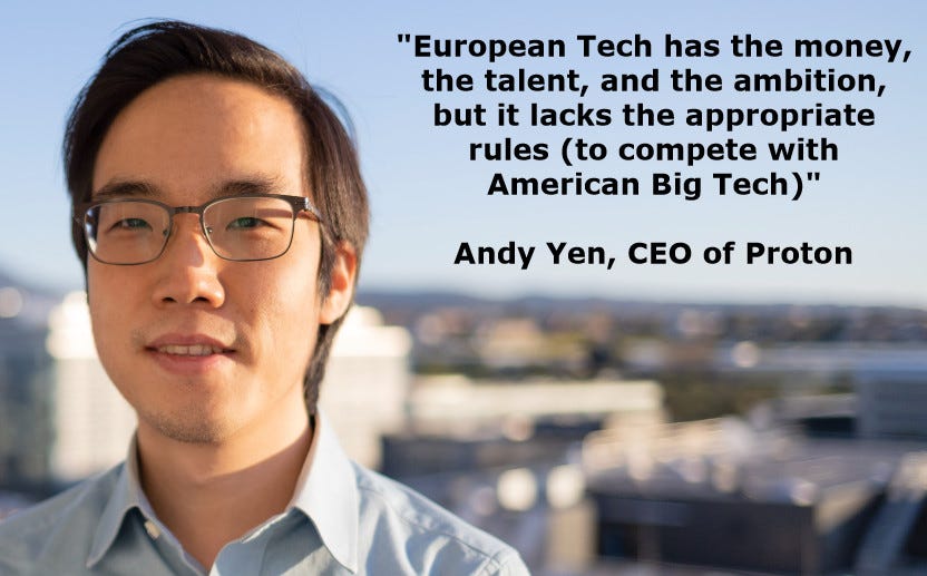 Close shot of Andy Yen, CEO of Proton, with the caption "European tech has the money, the talent, and the ambition, but it lacks the appropriate rules (to compete with American Big Tech)."