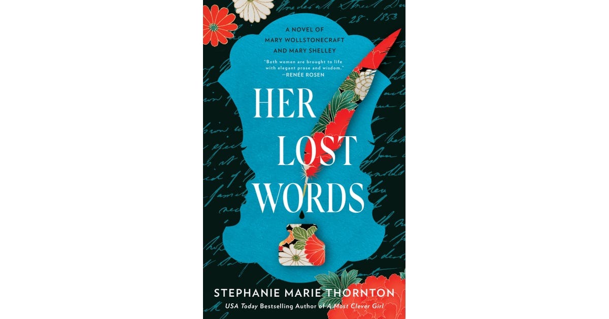 Her Lost Words" by Stephanie Marie Thornton | Travel Back in Time With  2023's Best New Historical Fiction Books | POPSUGAR Entertainment Photo 37