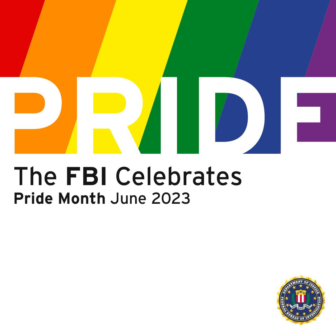 The FBI celebrates Pride Month, June 2023.