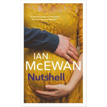 Nutshell - Ian McEwan Kitabı ve Fiyatı - Hepsiburada