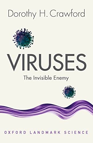 Viruses: The Invisible Enemy (Oxford Landmark Science) eBook : Crawford,  Dorothy H.: Amazon.co.uk: Books