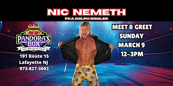 Meet & Greet with Nic Nemeth at Pandora's Box Toys  & Collectibles