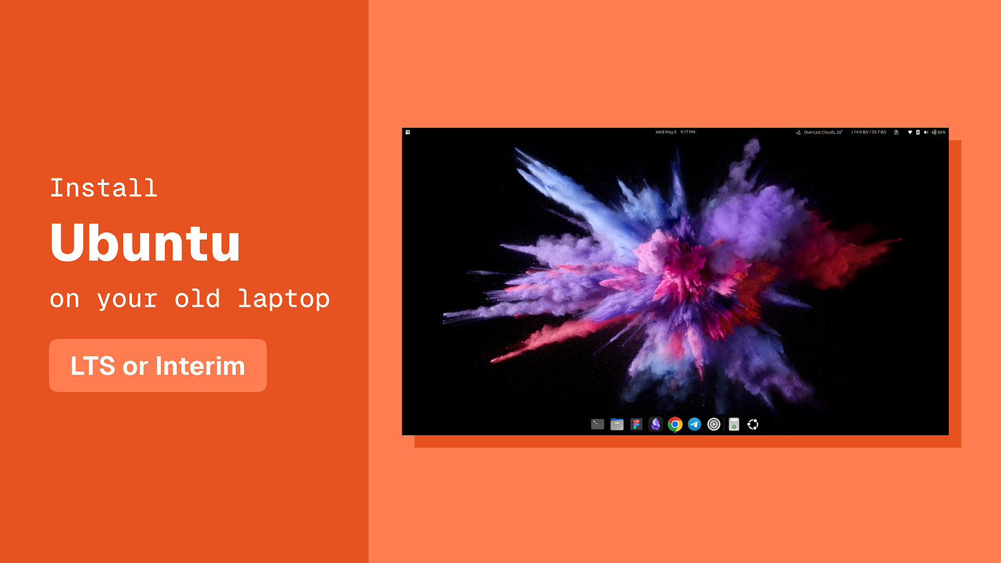 Install Ubuntu on your old laptop.