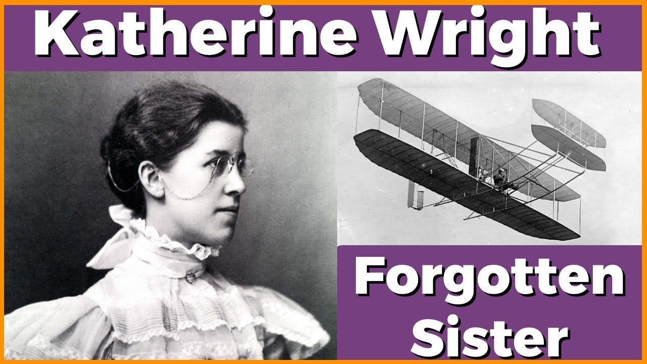Meet Katharine, The Wright Brothers' Forgotten Sister - YouTube
