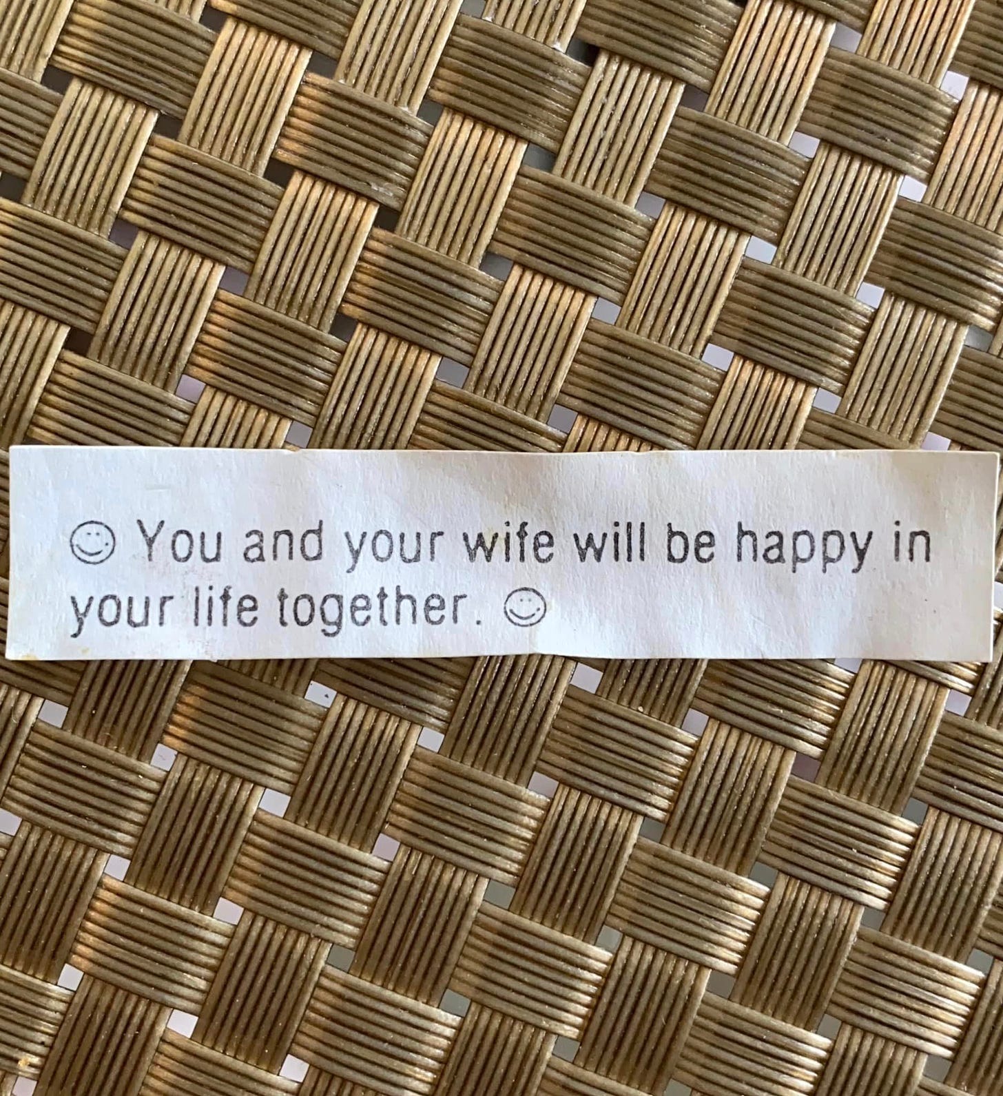 May be an image of text that says 'You and your wife will be happy in your life together'