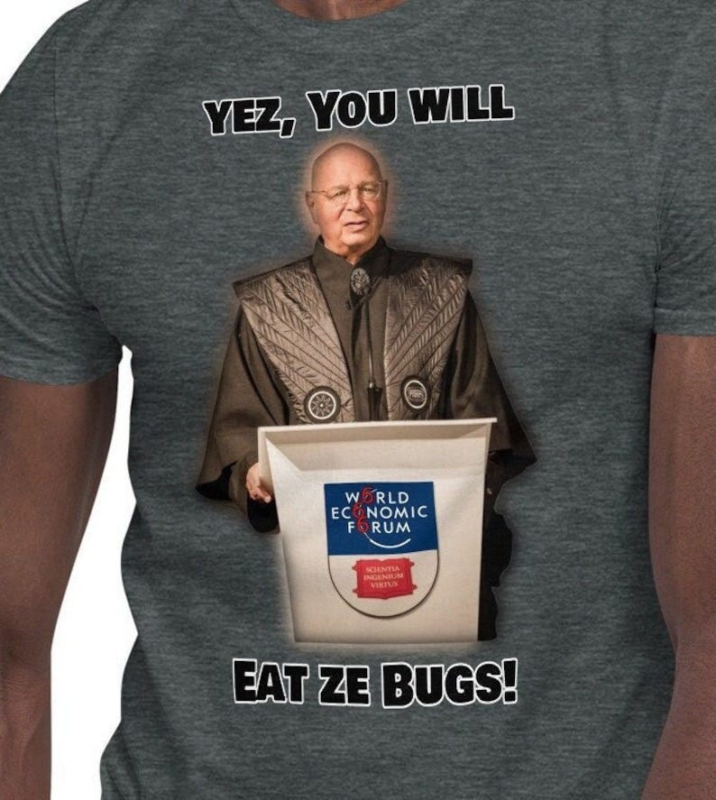 Klaus Schwab Yez you will eat ze Bugs image 1