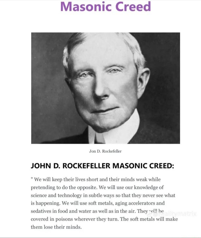 Masonic Creed Jon D. Rockefeller JOHN D. ROCKEFELLER MASONIC CREED: We ...