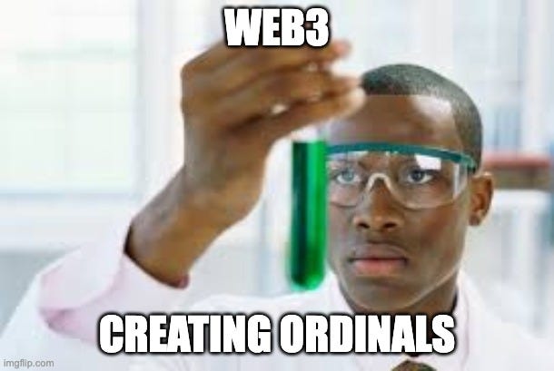 FINALLY | WEB3; CREATING ORDINALS | image tagged in finally | made w/ Imgflip meme maker