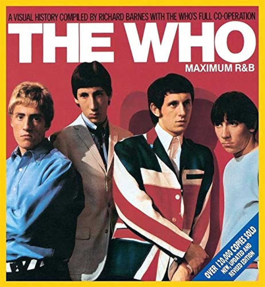 The Who: Maximum R&B: Barnes, Richard, Townshend, Pete: 9780859653510:  Amazon.com: Books
