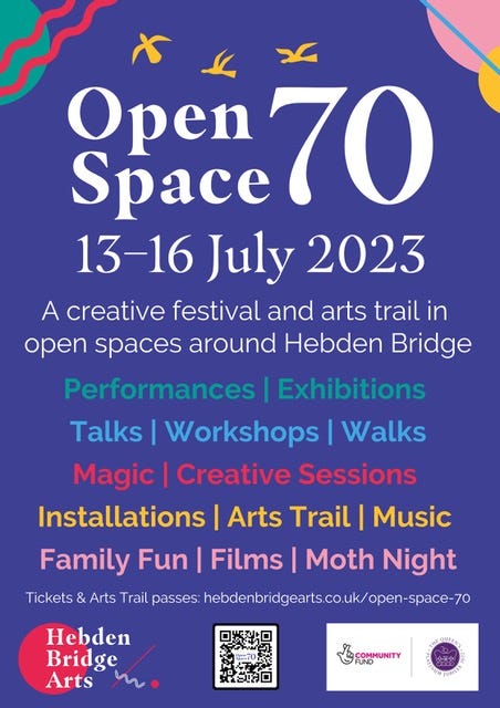 Open Space 70, 13-16 July 2023. A creative festival and arts trail in open spaces around Hebden Bridge