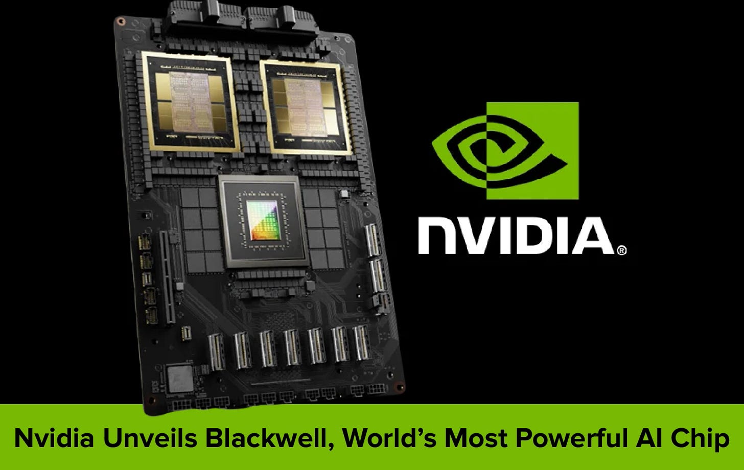 Nvidia Unveils Blackwell, World's Most Powerful AI