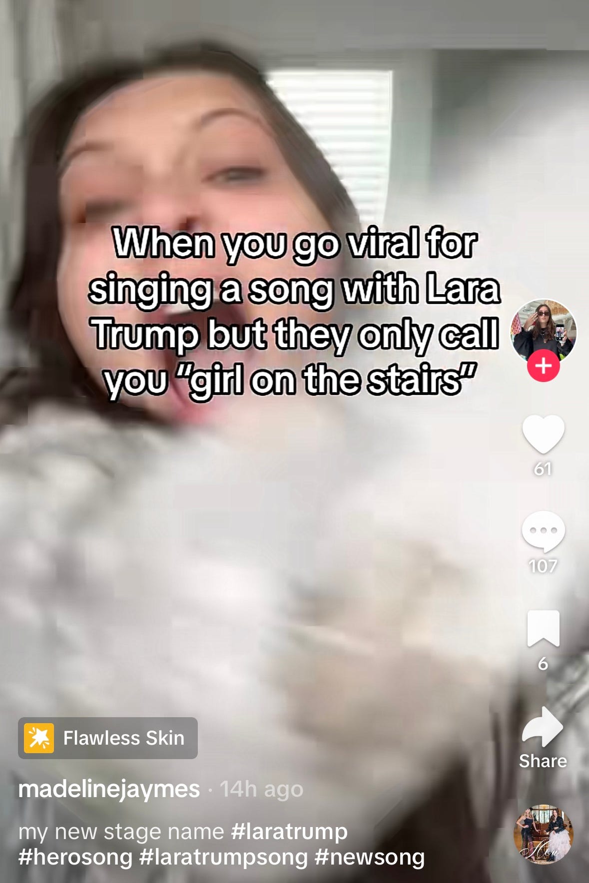 Screenshot from Maddie's TikTok in which she laments: "When you go viral for singing a song with Lara Trump but they only call you 'girl on the stairs'"