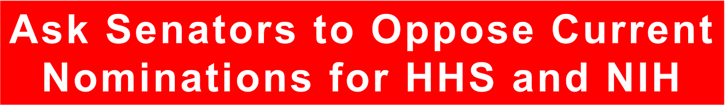 A red rectangle with white color text that reads, "Ask Senators to Oppose Current Nominations for HHS and NIH."