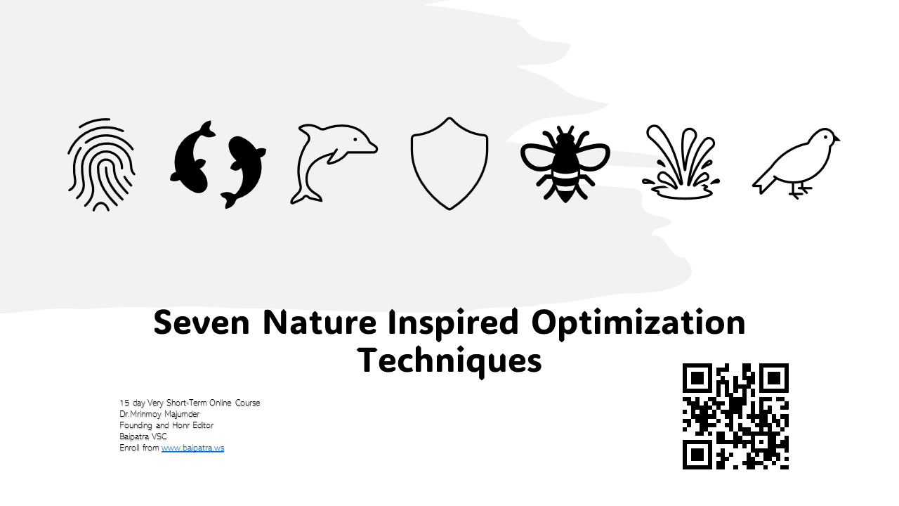 Seven Nature Inspired Optimization Techniques