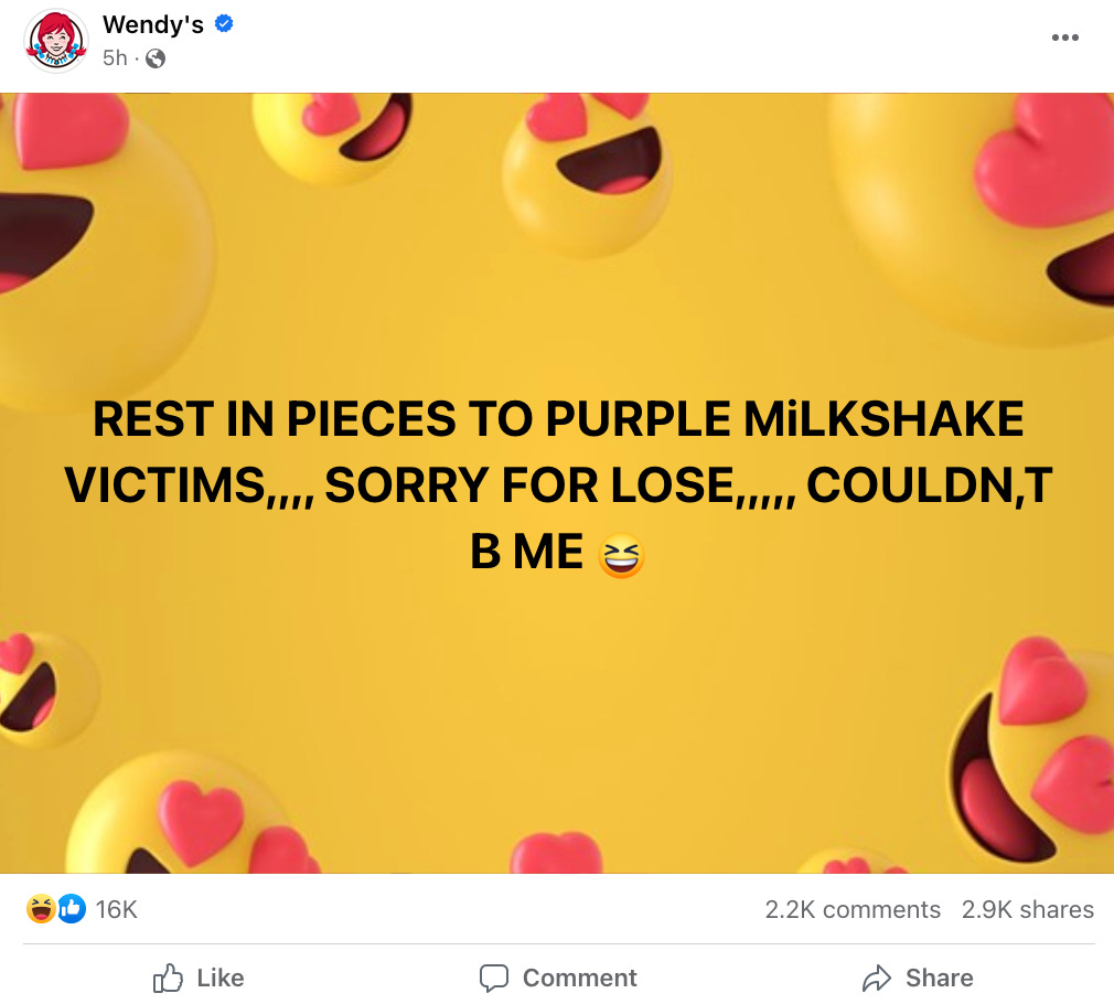Wendy's FB post that is done in "create mode" that says "REST IN PIECES TO PURPLE MILKSHAKE VICTIMS...SORRY FOR LOSE...COULDN'T B ME"