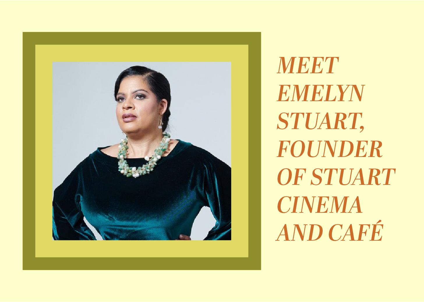 Meet Emelyn Stuart Founder of Stuart Cinema and Cafe