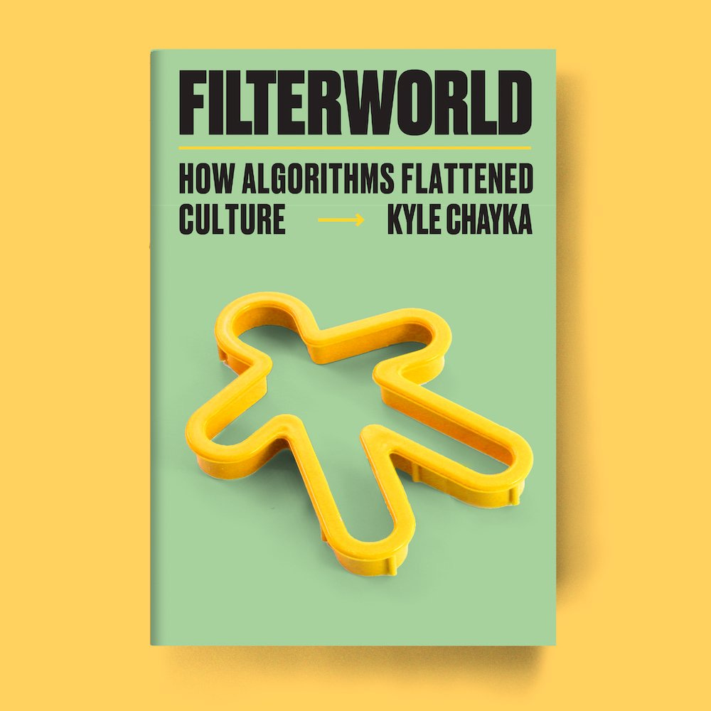 Cover of Filterworld by Kyle Chayka