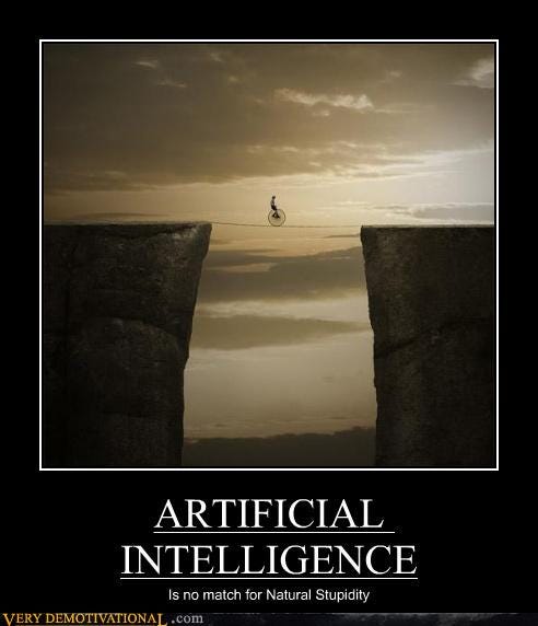 ARTIFICIAL INTELLIGENCE, Man - Very Demotivational - Demotivational Posters | Very ...