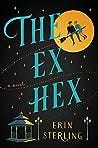 The Ex Hex (The Ex Hex, #1)