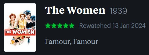 screenshot of LetterBoxd review of The Women, watched January 13, 2024: l’amour, l’amour