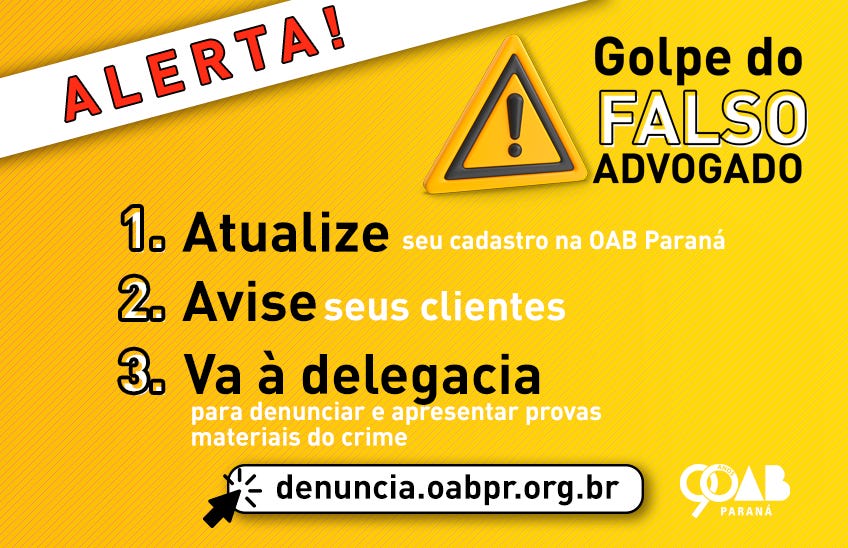 OAB Paraná realiza campanha contra o golpe do Falso Advogado