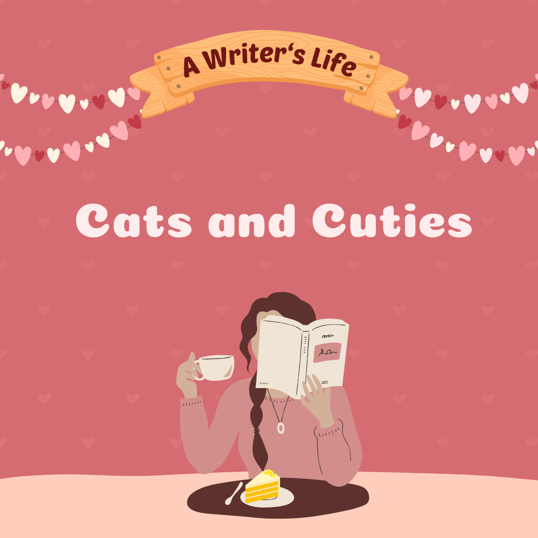 A Writer's Life: Cats and Cuties. Image made with Canva