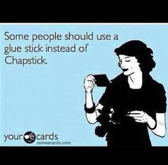 Glue stick Chap stick | Funny quotes, Funny memes, Chapstick