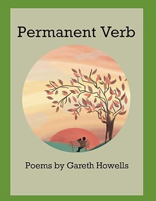 Permanent Verb by Gareth Howells Permanent Verb by Gareth Howells