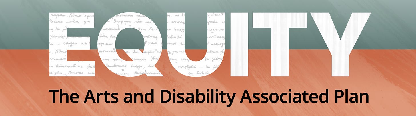 A snippet from the cover of a PDF titled EQUITY. The Arts and Disability Associated Plan. There are handwritten elements and brush strokes on a canvas that has been overlaid with blue-green and orange hues.