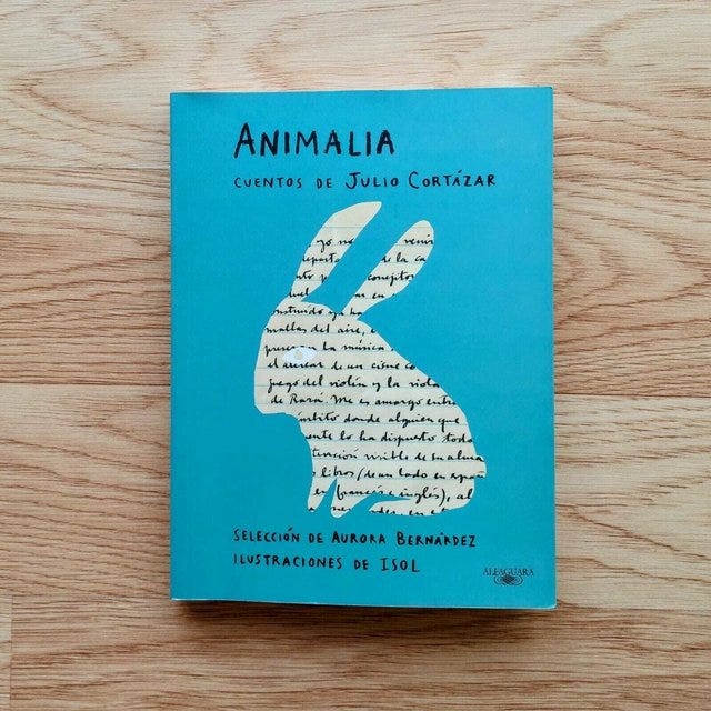 Animalia (cuentos de Cortázar ilustrados por Isol)