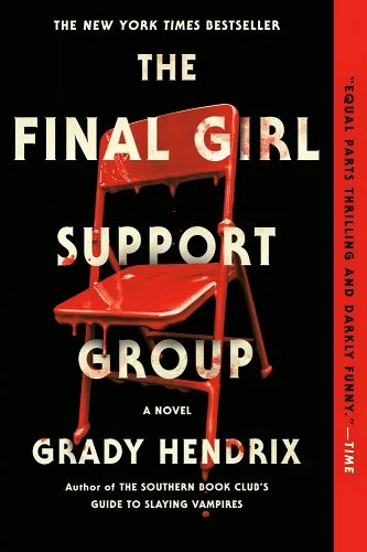 cover of final girl support group by grady hendrix