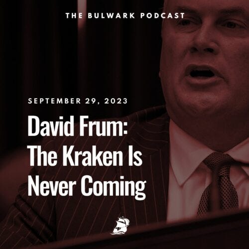 Episode image for David Frum: The Kraken Is Never Coming