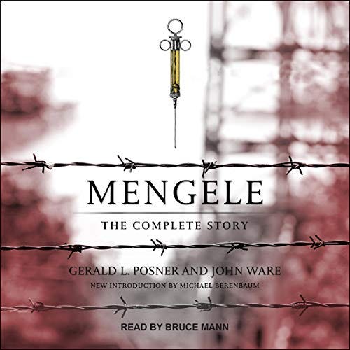 Mengele by Gerald Posner, John Ware, Michael Berenbaum - introduction -  Audiobook - Audible.ca