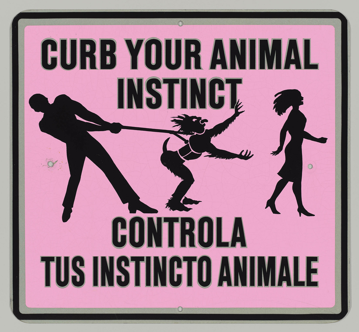 Street sign showing a man restraining a demon beast grabbing at a woman, with a message in English and Spanish saying "Curb your animal instinct."