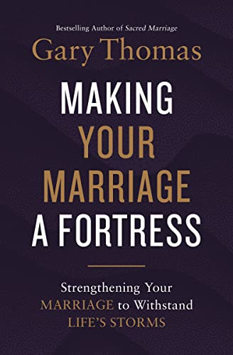 Making Your Marriage a Fortress by Gary Thomas book cover