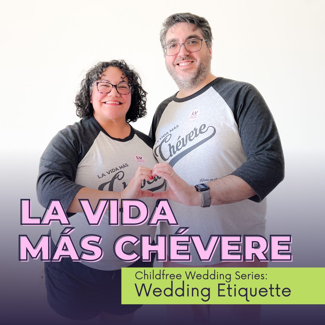 Paulette & Ryan in matching LVMC baseball t-shirts making a heart with their hands. Overlaid text reads La Vida Más Chévere Childfree Wedding Series: Wedding Etiquette