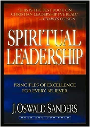 Image of book cover of Spiritual Leadership by J. Oswald Sanders.