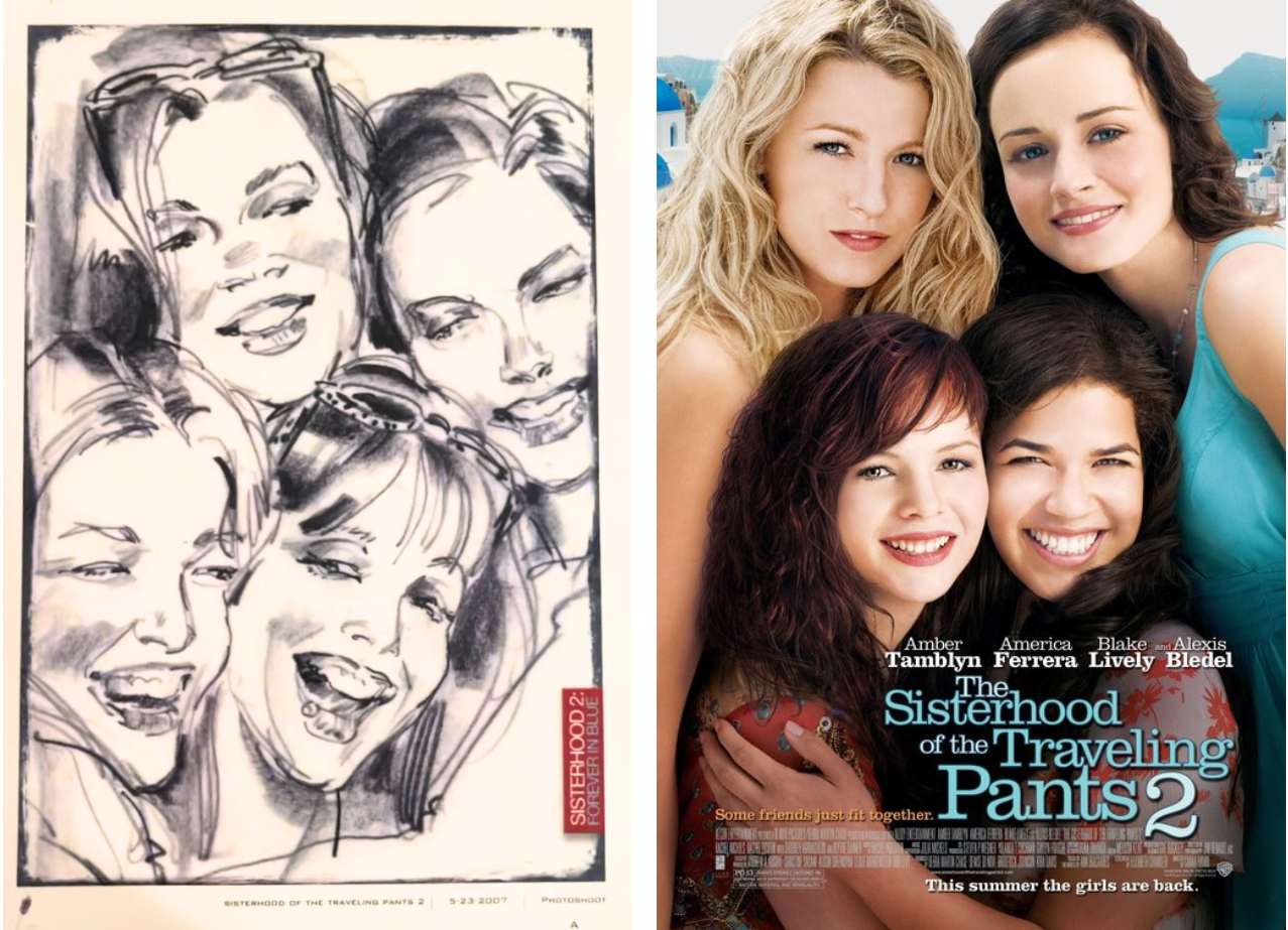 Left, a sketch of four girls from the neck up. They smile and hug. Right, the final movie poster for "The Sisterhood of the Traveling Pants 2," which closely resembles the original sketch.