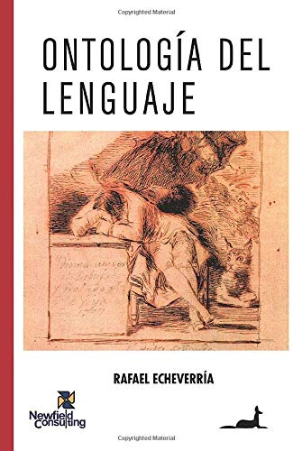 Ontología del lenguaje de Rafael Echeverría