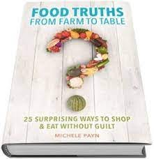 What's inside Food Truths? Table of contents | Michele Payn, Cause Matters  Corp.