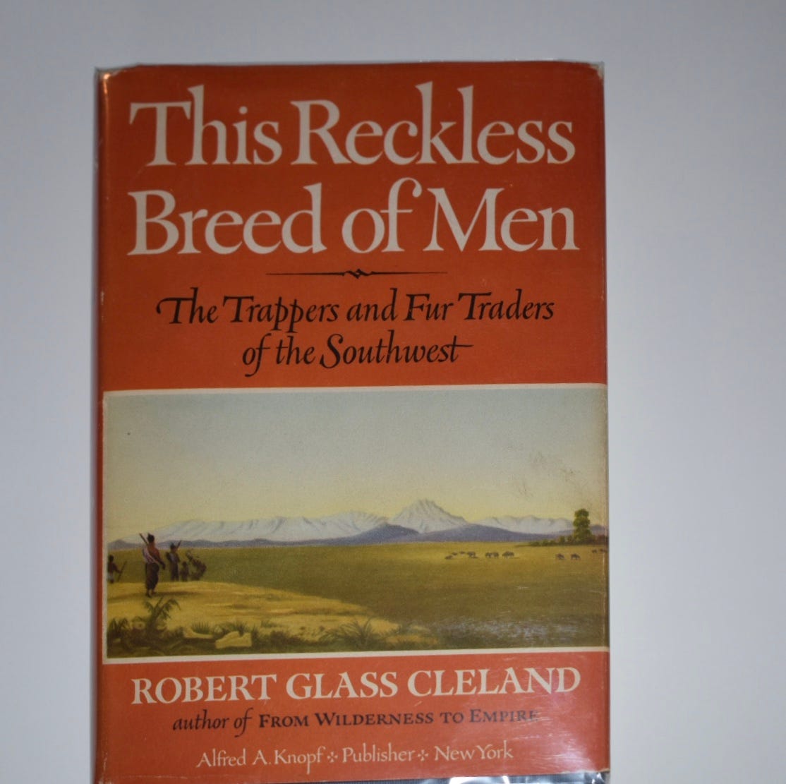 This Reckless Breed of Men by Cleland, Robert Glass: Fine Hardcover (1950)  1st Edition | Northflow Books