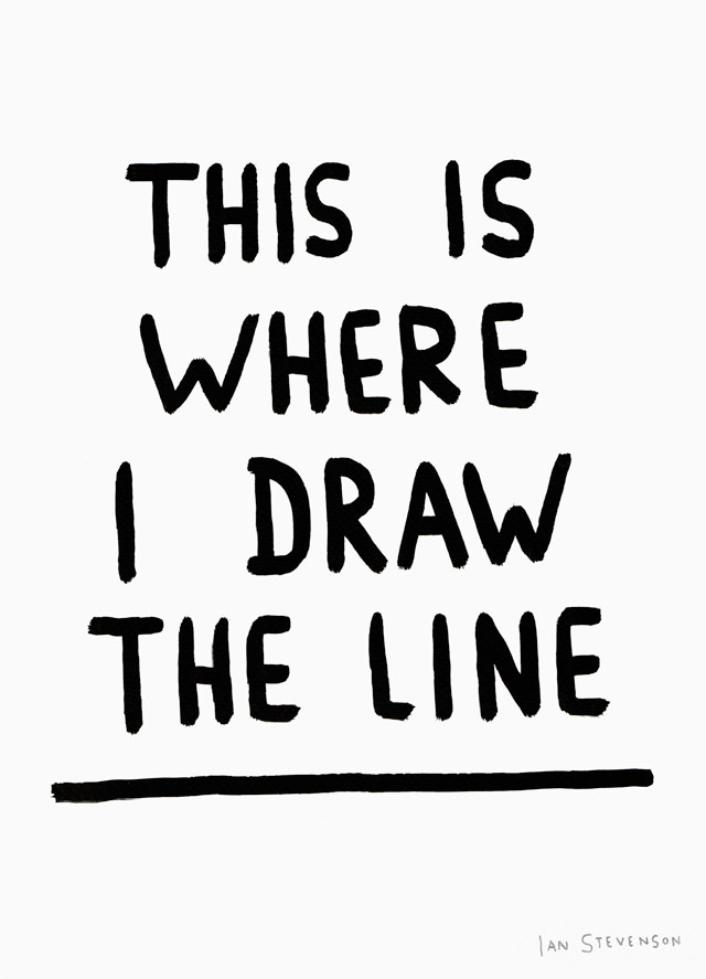 Quotes about Drawing a line (50 quotes)