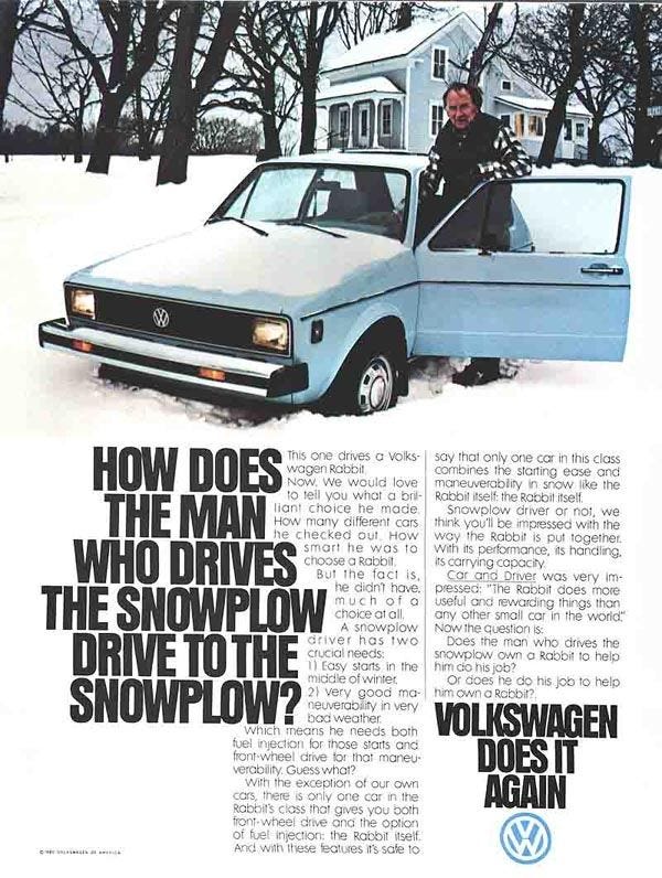 VW ad: How does the man who drives the snowplough drive to the snowplough?