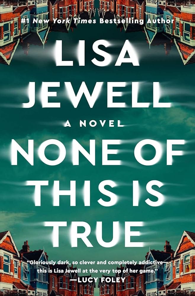 None of This Is True: A Novel: 9781982179007: Jewell, Lisa: Books -  Amazon.com